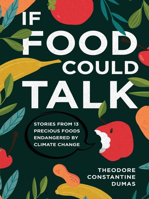 Title details for If Food Could Talk by Theodore Dumas - Available